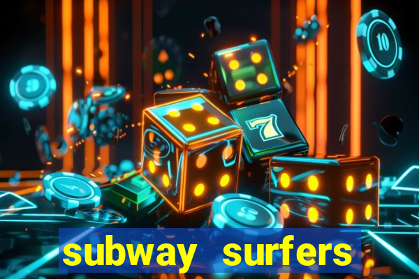 subway surfers zurich download